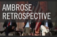 Stephen Ambrose Retrospective