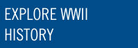 Explore WWII History